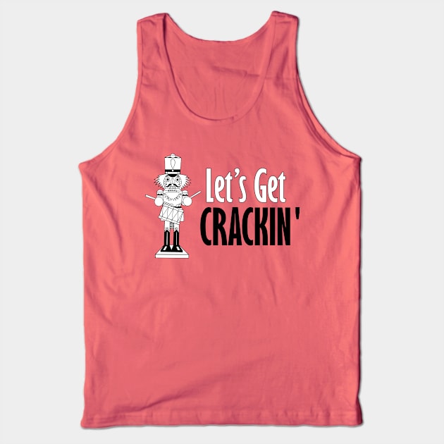 Let's Get Crackin' Tank Top by Sunny Saturated